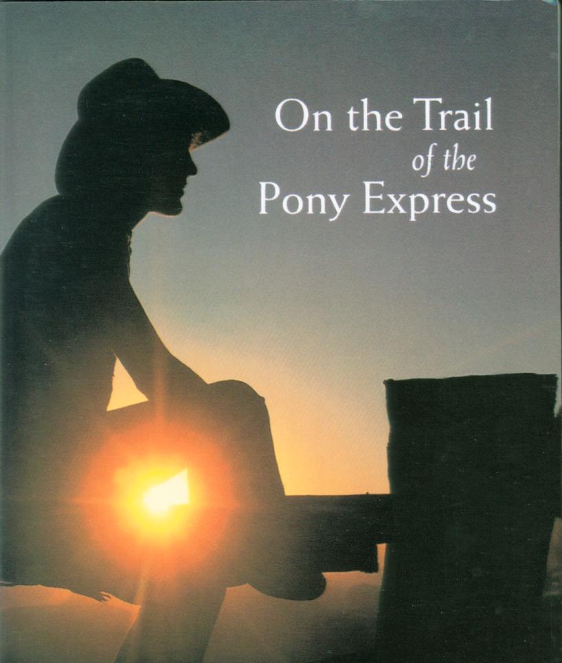 ON THE TRAIL OF THE PONY EXPRESS.